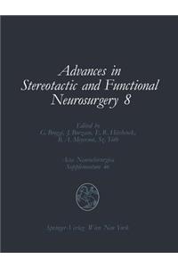 Advances in Stereotactic and Functional Neurosurgery 8