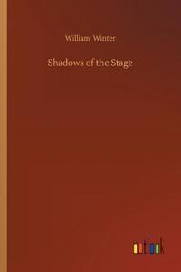 Shadows of the Stage
