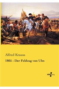 1805 - Der Feldzug von Ulm
