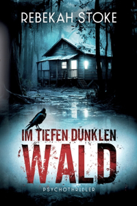 Im tiefen dunklen Wald