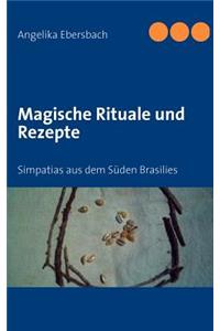 Magische Rituale und Rezepte