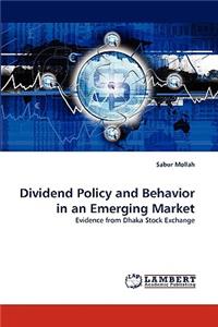 Dividend Policy and Behavior in an Emerging Market