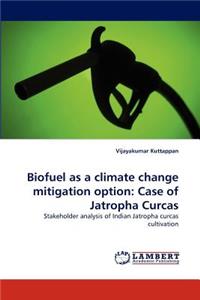 Biofuel as a Climate Change Mitigation Option
