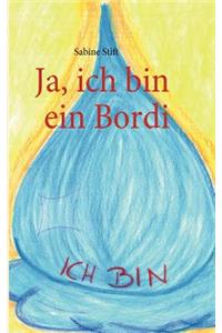Ja, ich bin ein Bordi