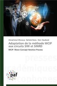 Adaptation de la Méthode Wcip Aux Circuits Siw Et Sinrd