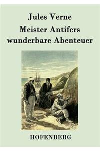 Meister Antifers wunderbare Abenteuer