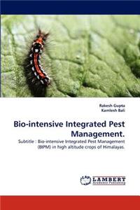 Bio-Intensive Integrated Pest Management.