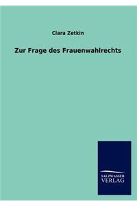 Zur Frage des Frauenwahlrechts