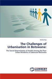 The Challenges of Urbanisation in Botswana