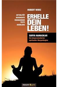 Erhelle Dein Leben!