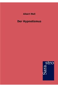 Der Hypnotismus