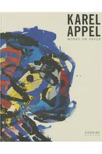 Karel Appel: Works on Paper