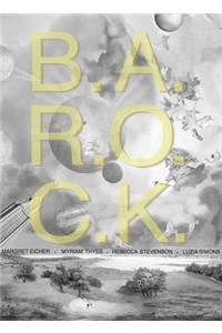 B.A.R.O.K - Margaret Eicher, Luzia Simons, Myriam Thyes, Rebecca Stevenson