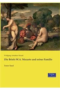 Die Briefe W.A. Mozarts und seiner Familie