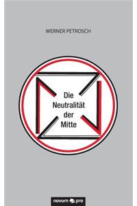 Neutralität der Mitte