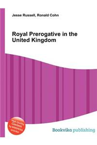 Royal Prerogative in the United Kingdom