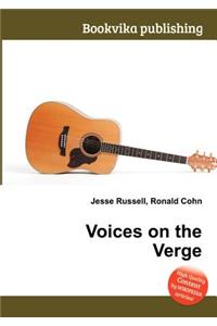Voices on the Verge