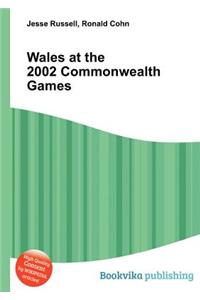 Wales at the 2002 Commonwealth Games