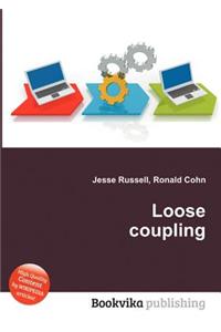 Loose Coupling