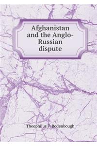 Afghanistan and the Anglo-Russian Dispute