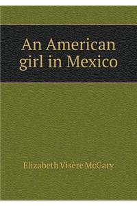 An American Girl in Mexico