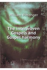 The Interwoven Gospels and Gospel Harmony
