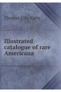 Illustrated catalogue of rare Americana
