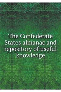 The Confederate States Almanac and Repository of Useful Knowledge