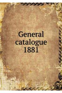 General catalogue 1881