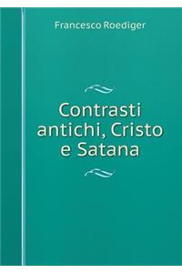Contrasti antichi, Cristo e Satana