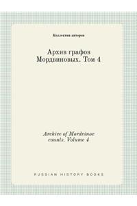 Archive of Mordvinov counts. Volume 4