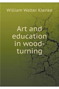 Art and education in wood-turning