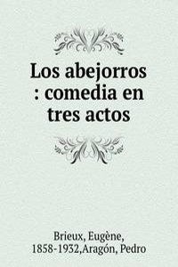 Los abejorros : comedia en tres actos