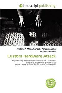 Custom Hardware Attack