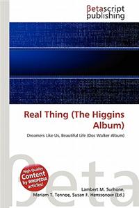 Real Thing (the Higgins Album)