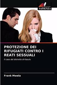 Protezione Dei Rifugiati Contro I Reati Sessuali