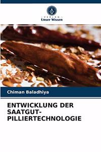Entwicklung Der Saatgut-Pilliertechnologie