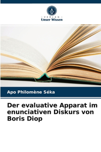evaluative Apparat im enunciativen Diskurs von Boris Diop