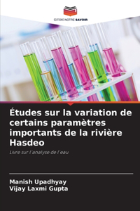 Études sur la variation de certains paramètres importants de la rivière Hasdeo