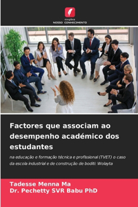 Factores que associam ao desempenho académico dos estudantes