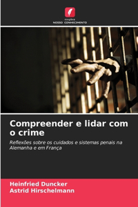 Compreender e lidar com o crime