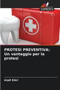 Protesi Preventiva