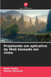 Projetando um aplicativo da Web baseado em clima