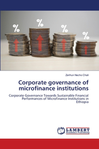 Corporate governance of microfinance institutions