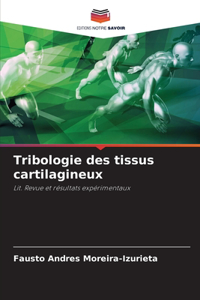 Tribologie des tissus cartilagineux
