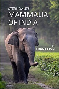 Sterndale’S Mammalia Of India