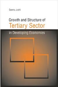 Growth and Structure of Tertiary Sector in Developing Economies