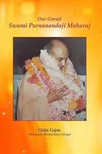 Our Guruji Swami Purnanandaji Maharaj