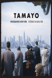 Rufino Tamayo: Photographer in New York