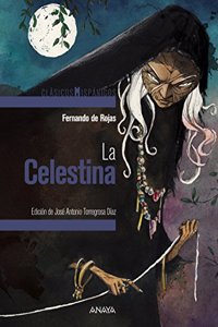 La Celestina/ The Celestina (Clasicos de la literatura)